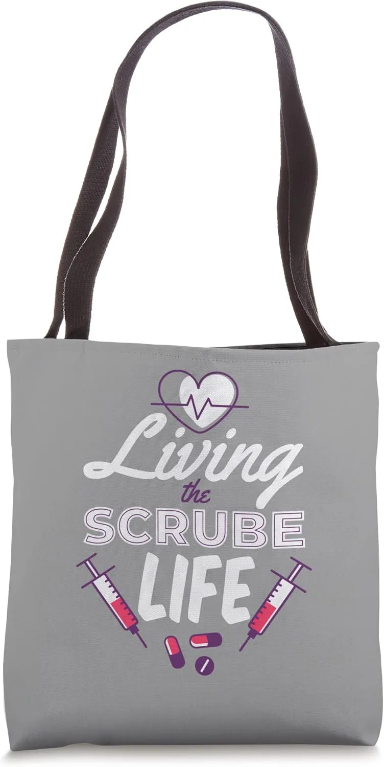 Scrub life Medical Responder Nurse Doctor Tote Bag