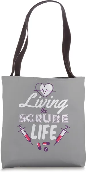 Scrub life Medical Responder Nurse Doctor Tote Bag
